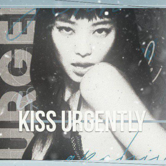 kiss urgently.