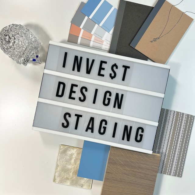 INVEST | DESIGN | STAGING