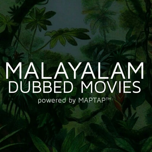 Telegram channel "Malayalam Dubbed Movies™" — MalayalamDubbedmovie