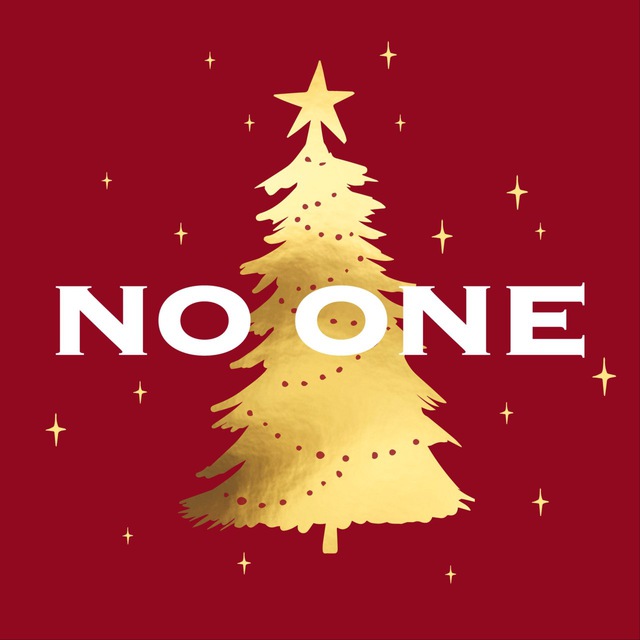 NO ONE