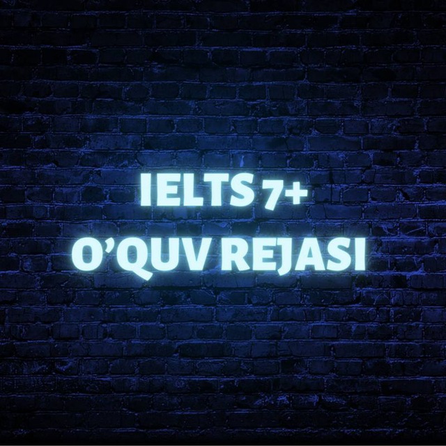 IELTS 7+ o'quv rejasi