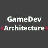 GameDev Architecture